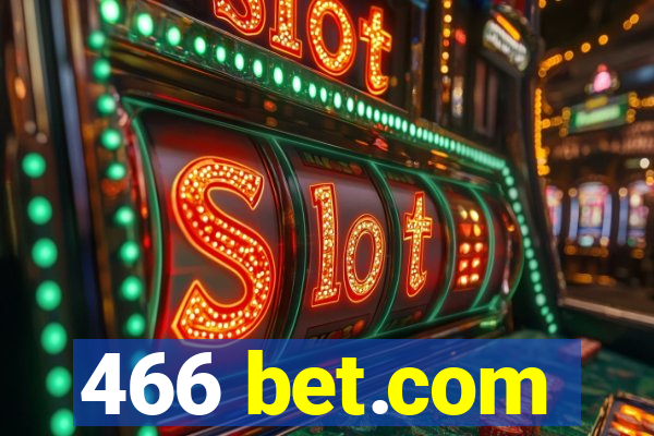 466 bet.com